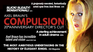Axel Braun Unveils 20th Anniv. Director's Cut of 'Compulsion'