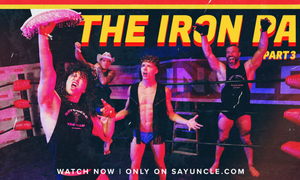 SayUncle Drops Part Three of 'The Iron Pa'
