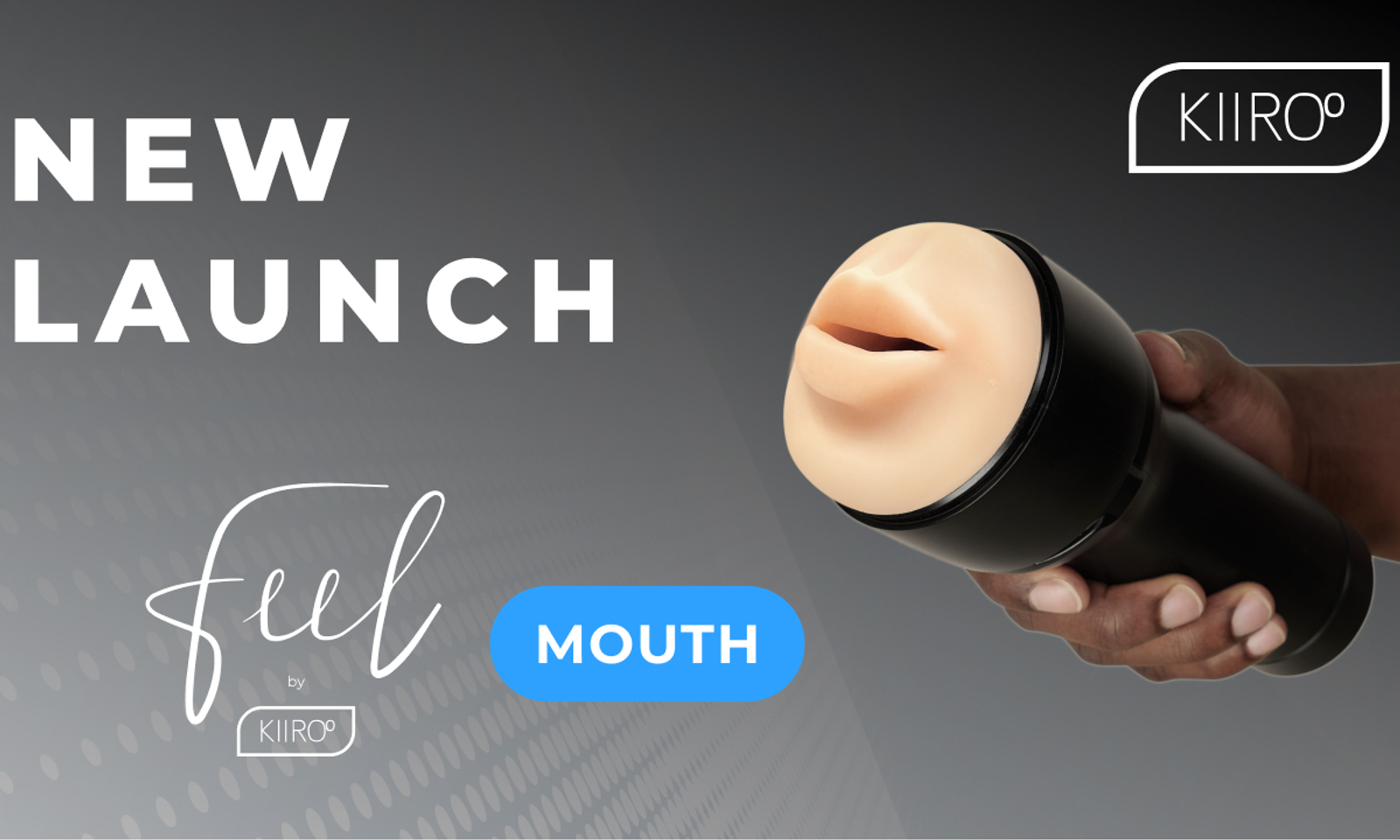 Kiiroo Introduces New FeelMouth Stroker