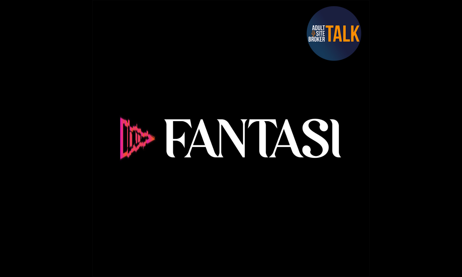 Fantasi's Jordan Jay on 'Adult Site Broker Talk' Podcast