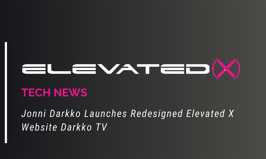 Jonni Darkko Launches Redesigned DarkkoTV.com Through Elevated X