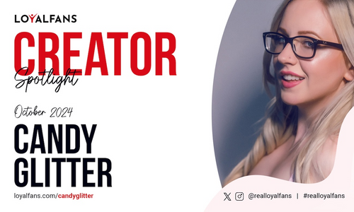 Candy Glitter Named LoyalFans ‘Featured Creator’ for October