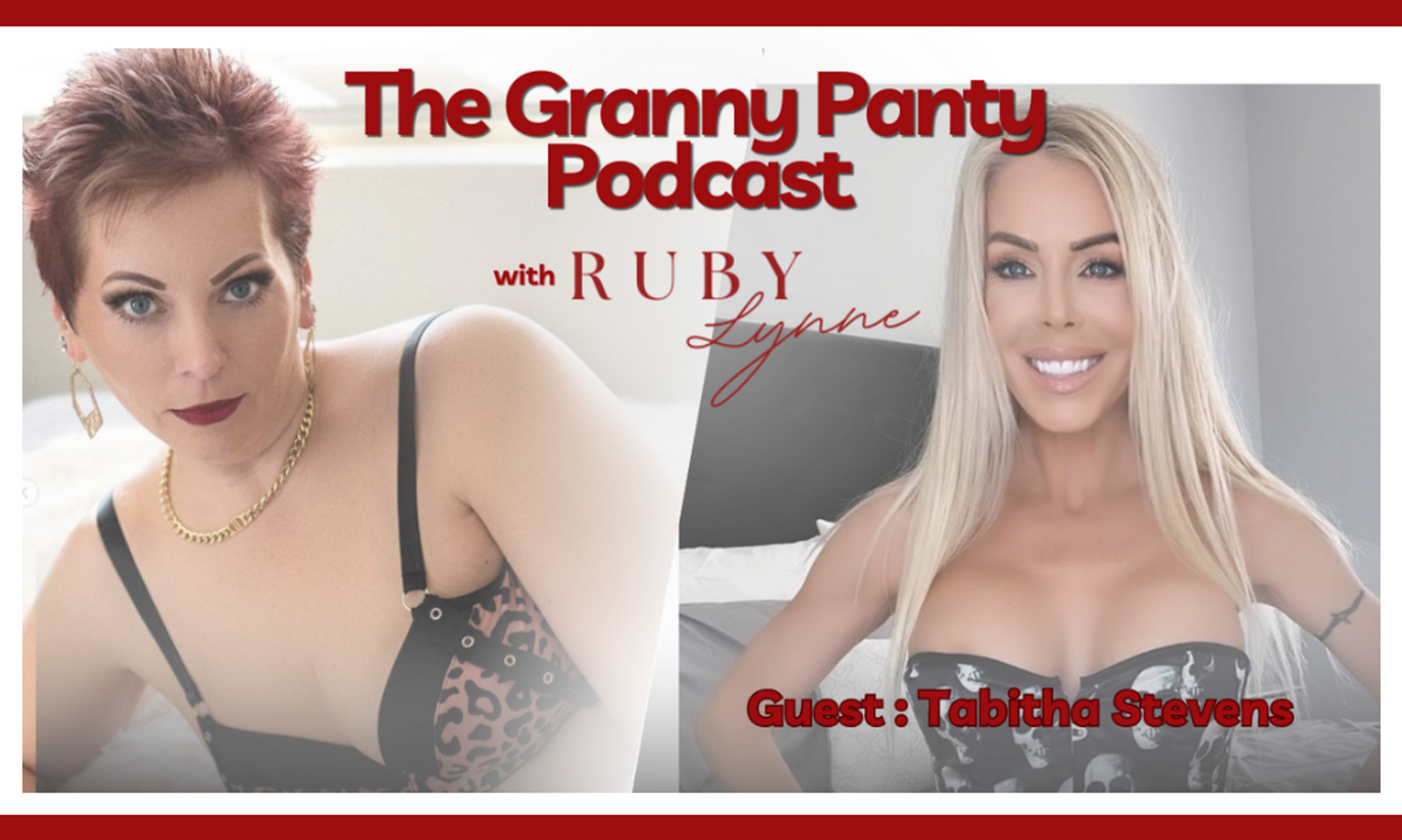 RubyLynne Welcomes Tabitha Stevens to the 'Granny Panty' Podcast