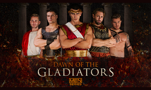 Men.com to Debut Historical Epic ‘Dawn of the Gladiators’