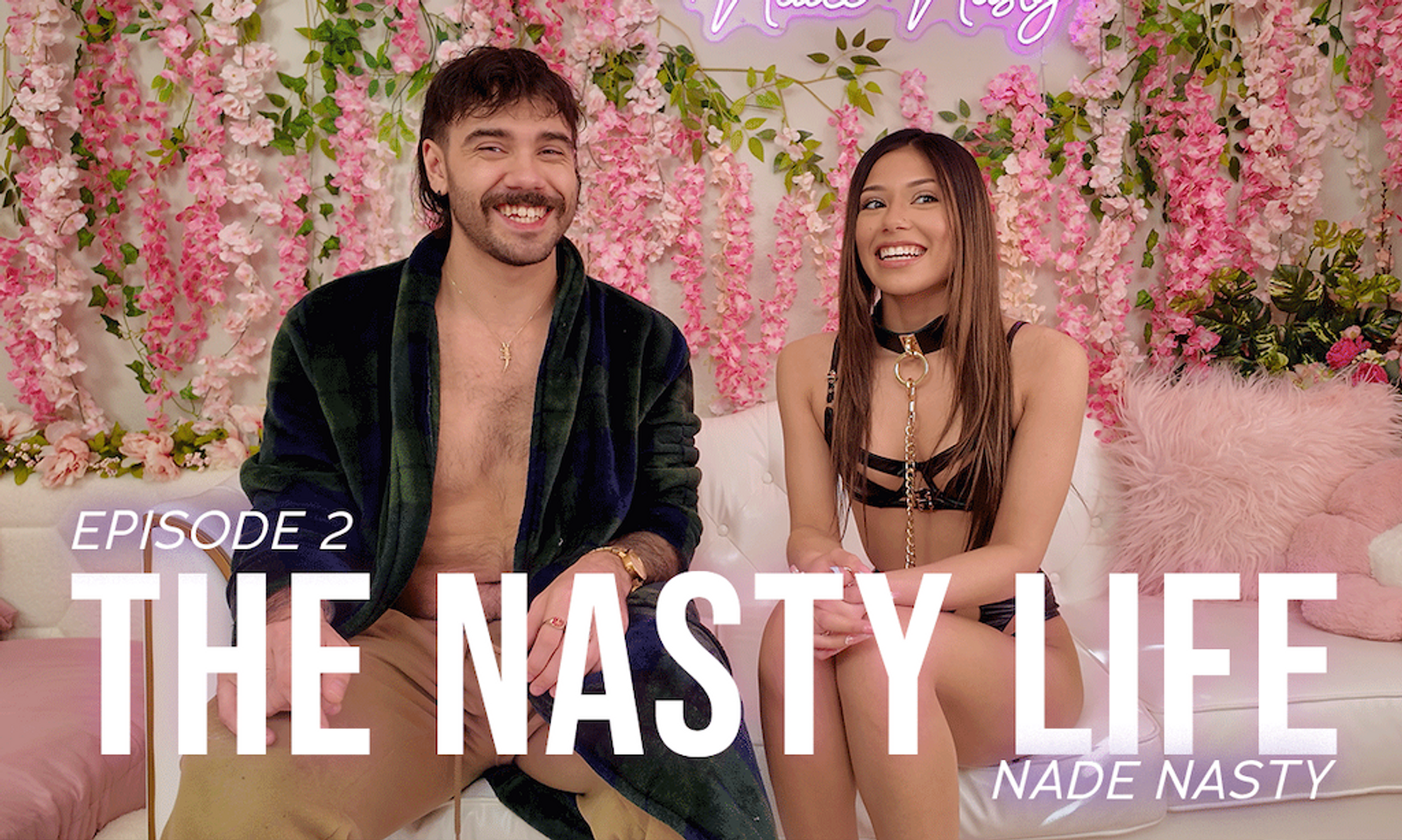 Nade Nasty Drops First Two Episodes of ‘The Nasty Life’ Vlog