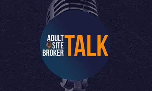 ‘Adult Site Broker’ Launches Revamped Website With Podcast, Blog