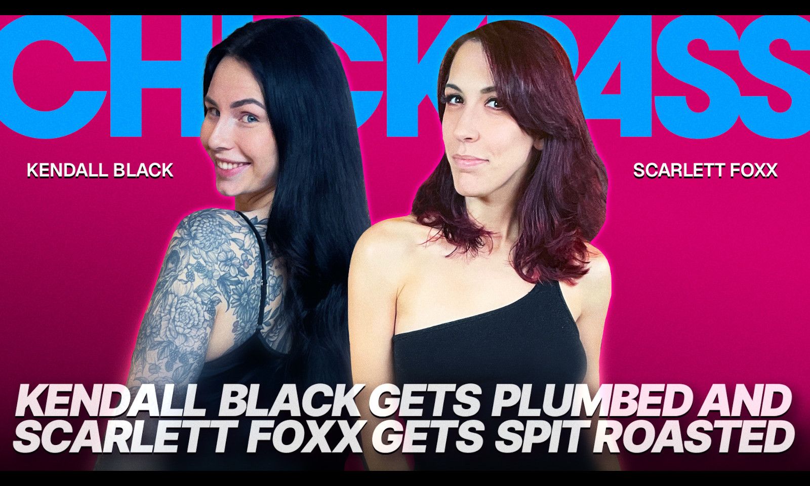 Kendall Black, Scarlett Foxx Headline at ChickPass