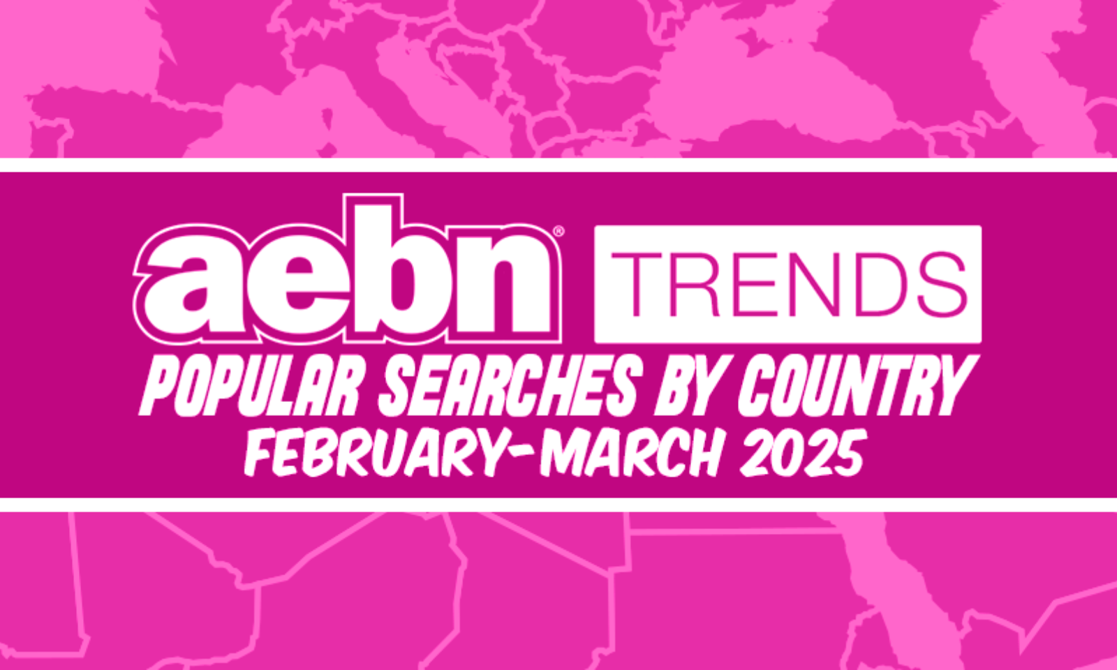 AEBN Trends Reveals Top Searches for February and March