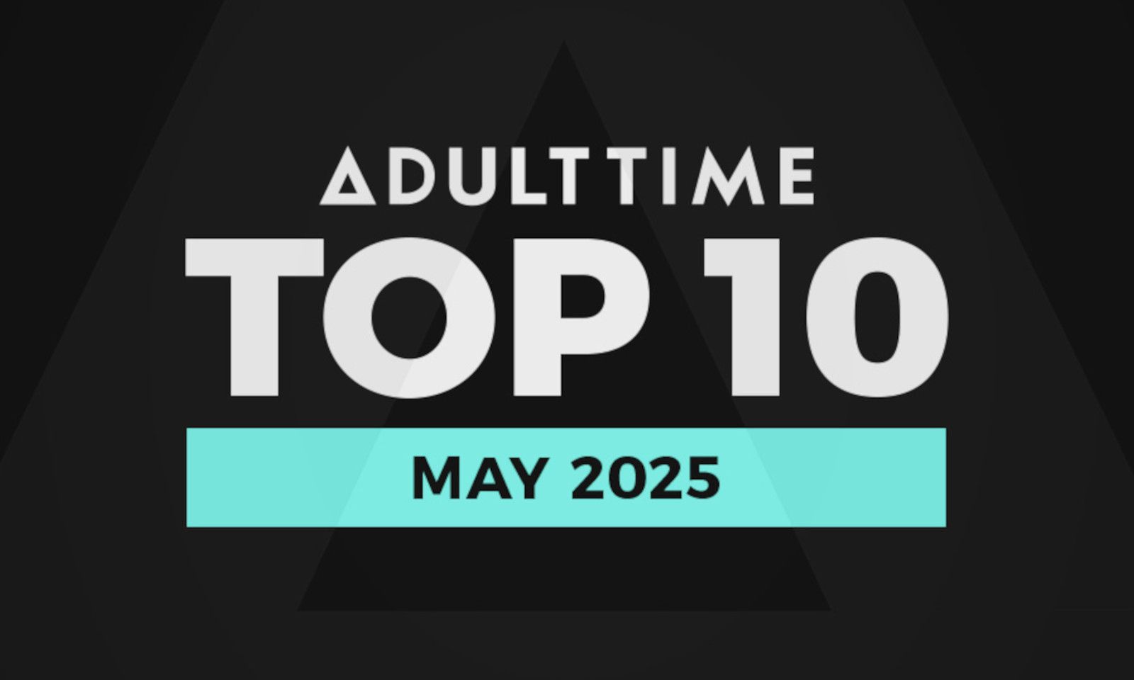 Adult Time Releases its Top 10 'Most Satisfying Scenes' For May