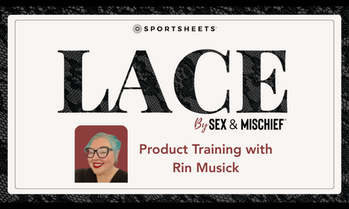 Sportsheets Releases New Training Video for S&M Lace Collection