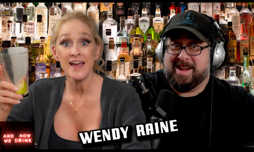 Wendy Raine Guests on Matt Slayer’s ‘And Now We Drink’ Podcast