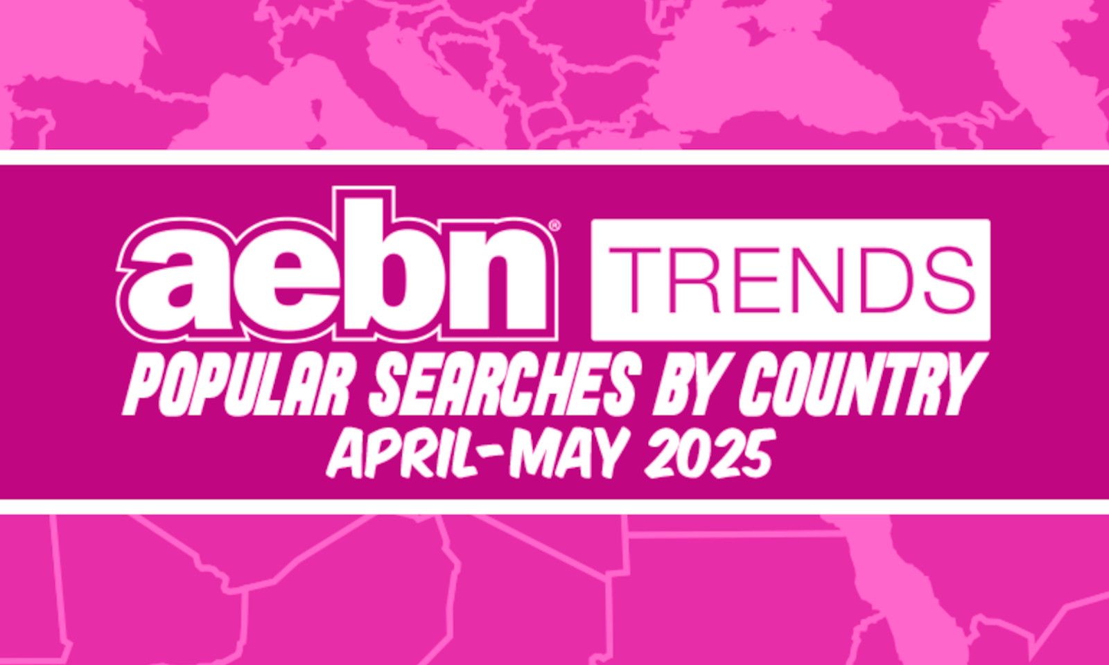 AEBN Trends Reveals Top Searches for April, May