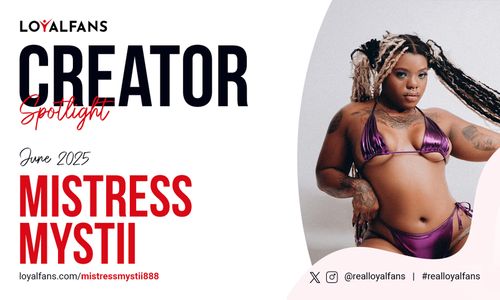 MistressMystii888 Named LoyalFans' Featured Creator for June