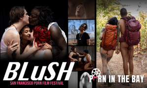 Blush SF PornFilmFestival Releases Schedule, Offers Early Tickets