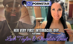 AZ Pornstar Releases New Three-Way Scene Featuring Leah Taylor