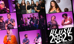 Blush San Francisco PornFilmFestival Now Streaming On Demand