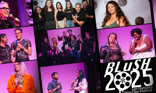 Blush San Francisco PornFilmFestival Now Streaming On Demand