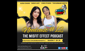 Alexa Chains Featured on Noodcast #12 of 'The Misfit Effect'
