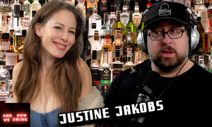 Justine Jakobs Guests on Matt Slayer’s 'And Now We Drink' Podcast