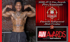 Bo$$mane Dre Pursues His First AVN Fan Awards Nominations