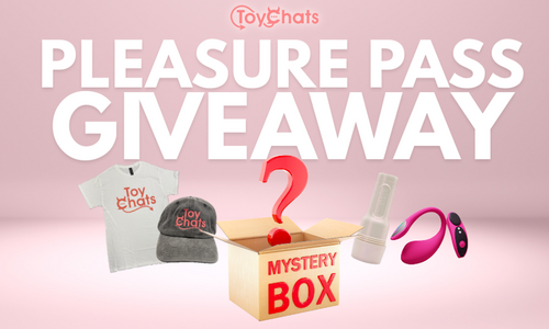 ToyChats Launches ‘Pleasure Pass Giveaway’
