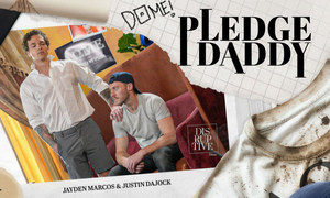 Disruptive Films Releases Final Episode of 'Pledge Daddy'