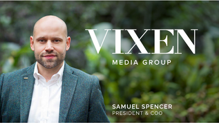 Vixen Media Group Appoints Samuel Spencer as President & COO