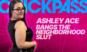 ChickPass Releases New Scene Starring Ashley Ace