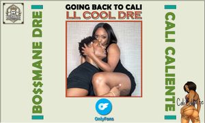 Bo$$mane Dre, Cali Caliente Star in New OnlyFans Scene