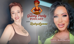 Ava Devine Guests on RubyLynne's 'Granny Panty' Podcast