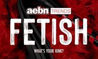 AEBN Trends Takes a Deep Dive Into Fetish