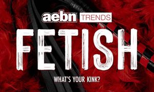 AEBN Trends Takes a Deep Dive Into Fetish