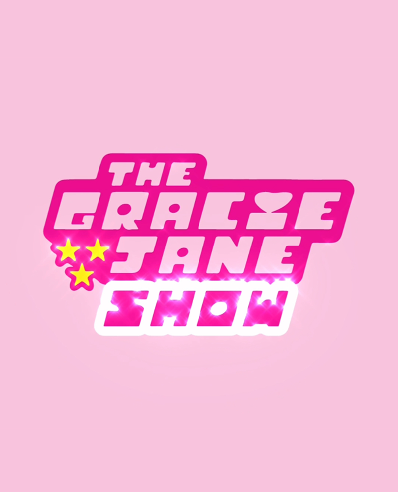 The Gracie Jane Show