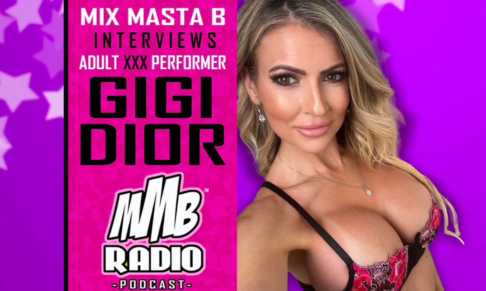 Gigi Dior Joins Mix Masta B on 'MMB Radio Podcast'