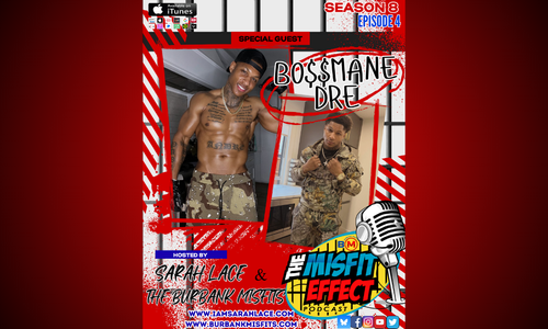Bo$$mane Dre Guests on 'The Misfit Effect' Podcast