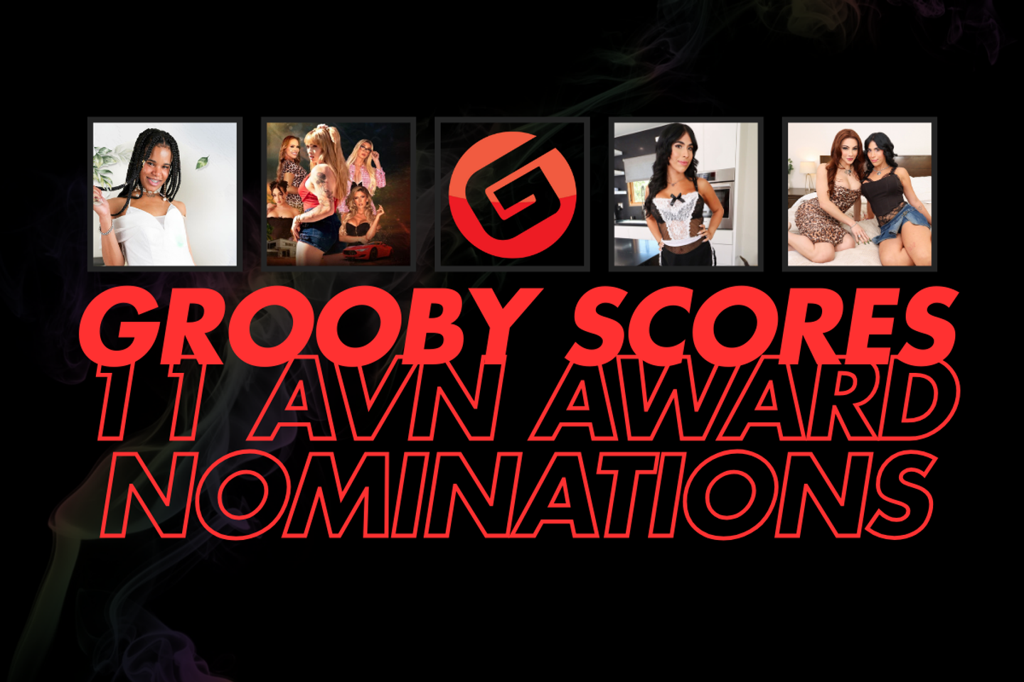 Grooby Earns 11 Nominations at 2026 AVN Awards
