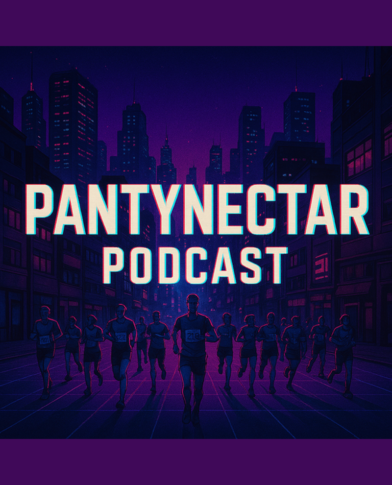 PantyNectar Podcast