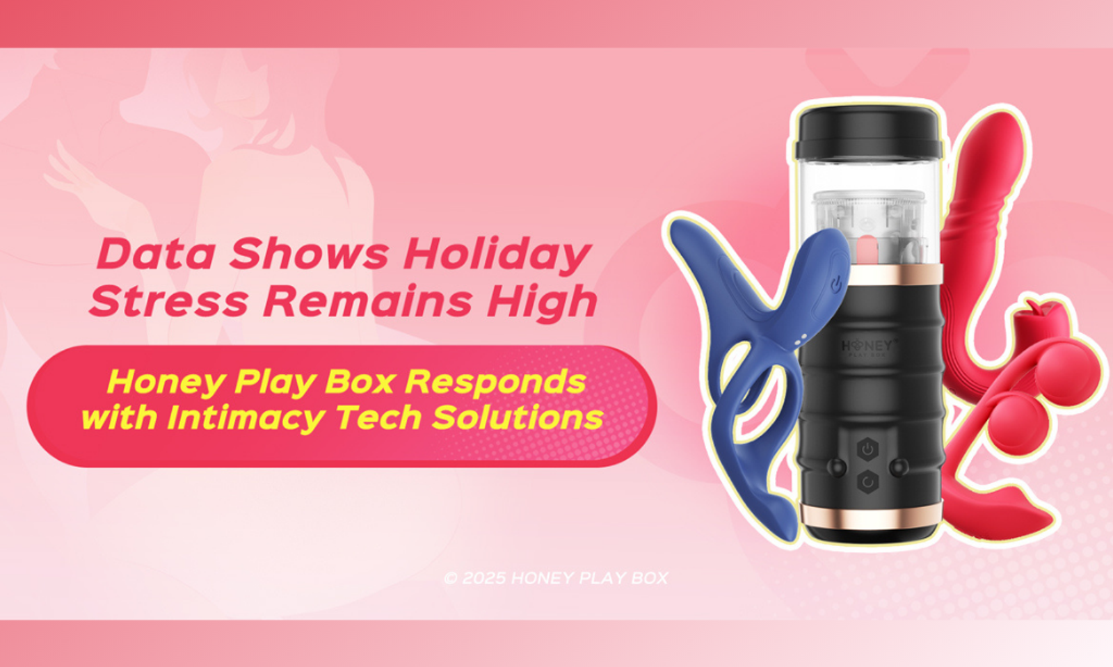 Honey Play Box Addresses Holiday Stress With Intimacy Solutions