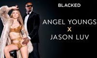 Angel Youngs, Jason Luv Headline at Blacked