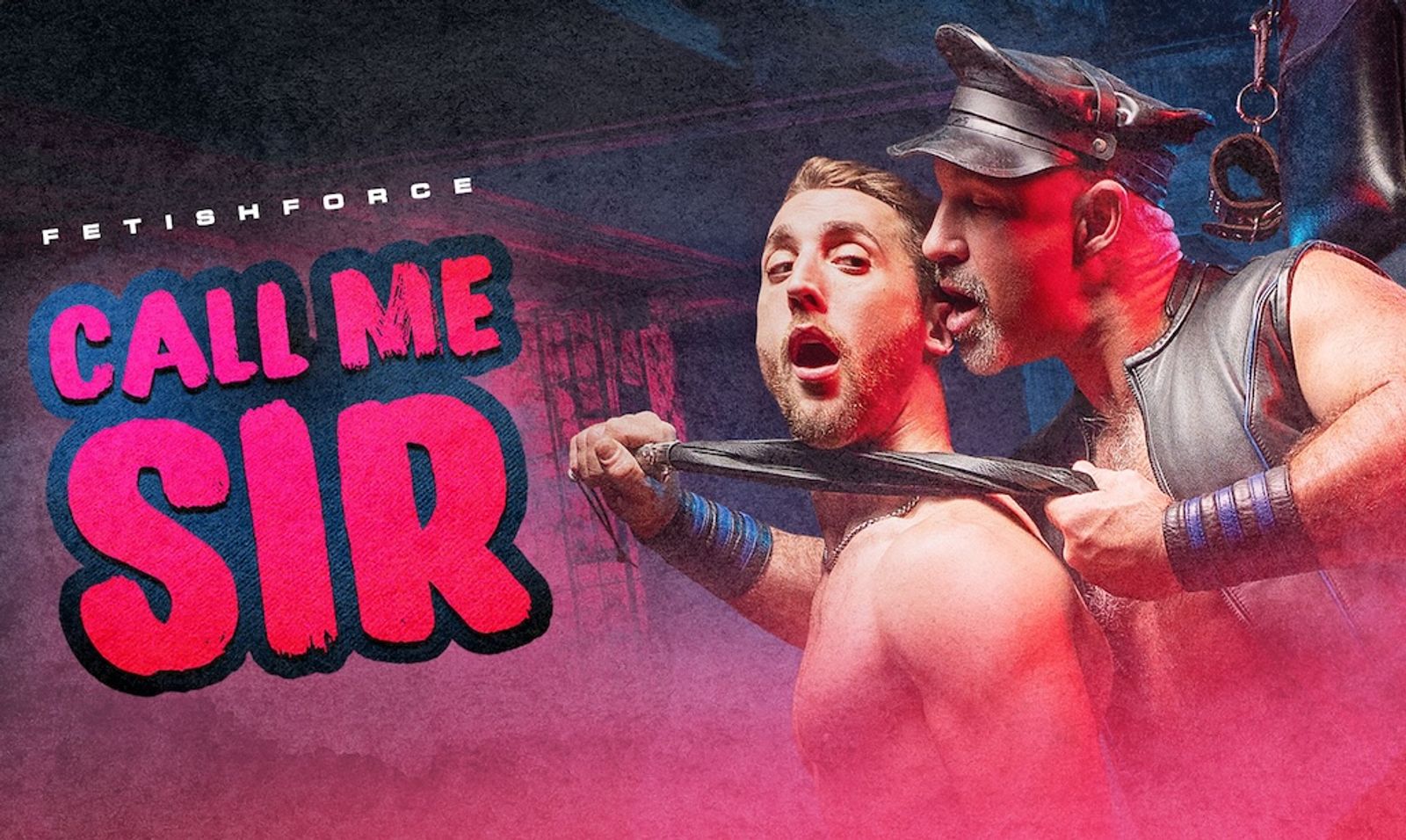 Fetish Force Unleashes ‘Call Me Sir’ With Two Studio Debuts