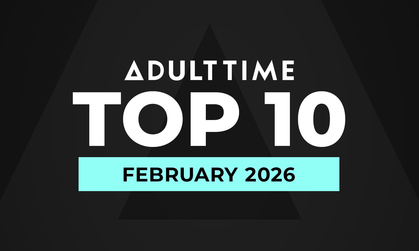 Adult Time Reveals Top 10 'Most Satisfying Scenes' for February