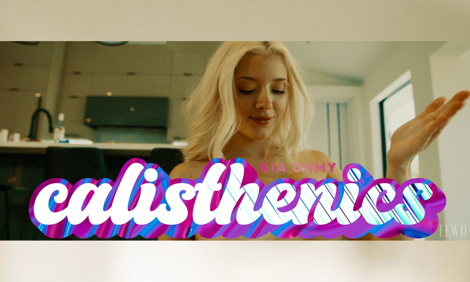 Lewd Debuts New Episode of 'Calisthenics' with Gia OhMy