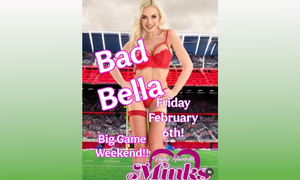 Bad Bella Kicks Off Big Game Weekend With Feature at Minks Vegas