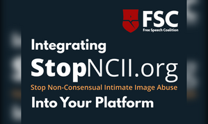 FSC Urges Platforms to Integrate StopNCII.org Tool
