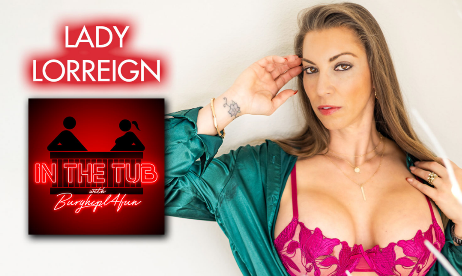 Lady LorReign Visits 'In the Tub' Podcast