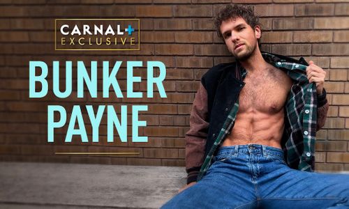 Carnal Media Welcomes Newest Exclusive Bunker Payne to Roster