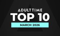 Adult Time Releases Top 10 'Most Satisfying Scenes' for March