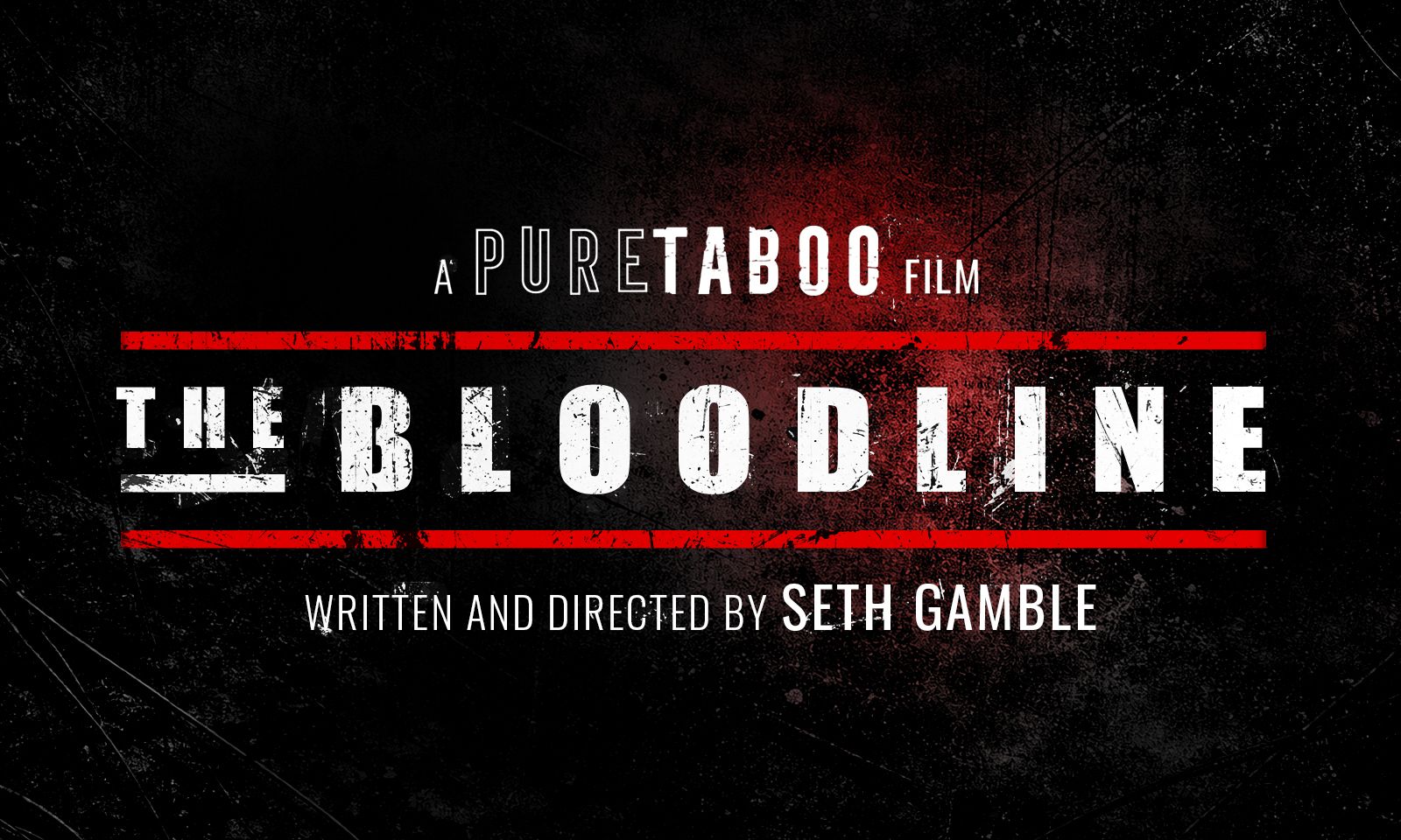 Pure Taboo Issues Casting Call for New Feature 'The Bloodline'