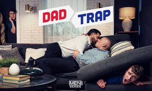 Men.com to Release Three-Parter ‘Dad Trap’