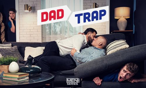 Men.com to Release Three-Parter ‘Dad Trap’